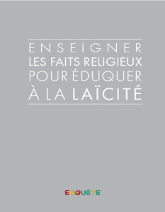 Enseigner les faits Religieux pour éduquer à la laicité - approche enquete